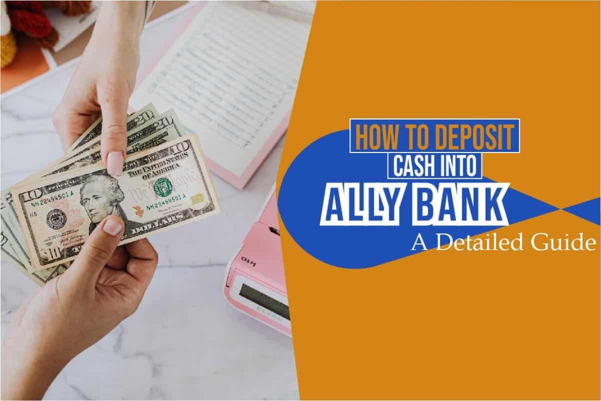 Can You Deposit Cash To Ally Bank