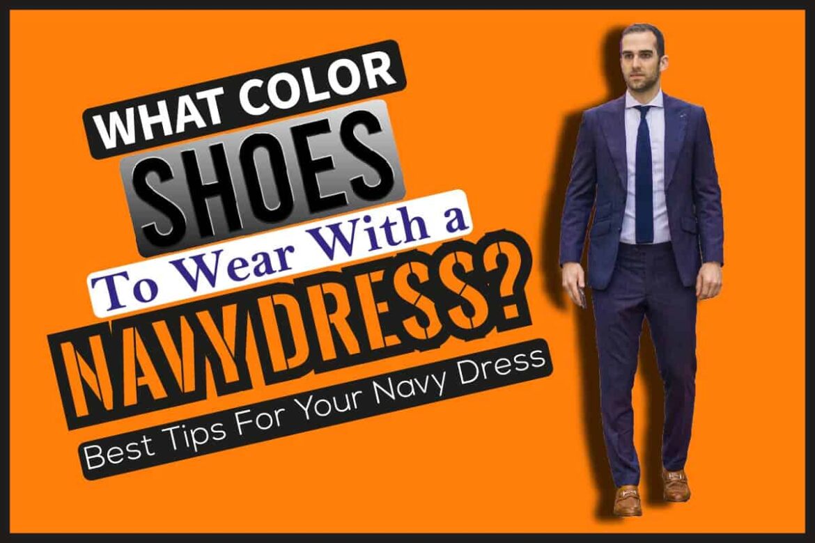 what-color-shoes-to-wear-with-a-navy-dress-best-tips-for-your-navy-dress