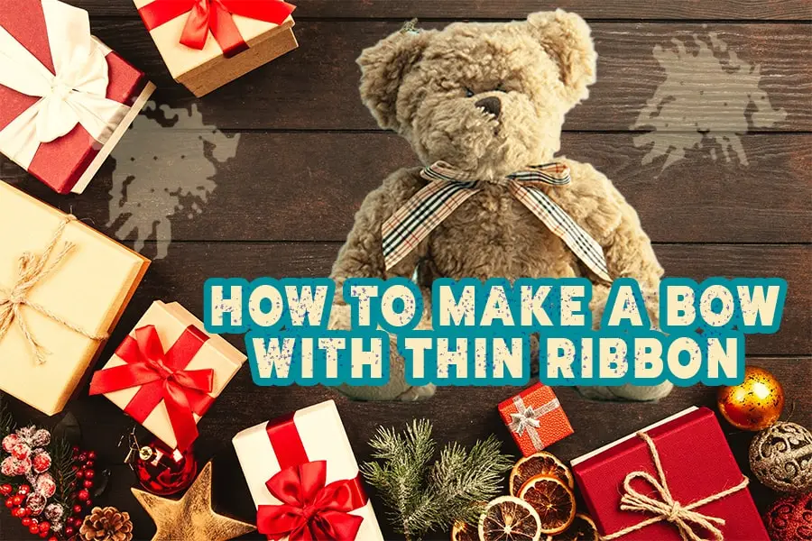 How To Make A Bow With Thin Ribbon