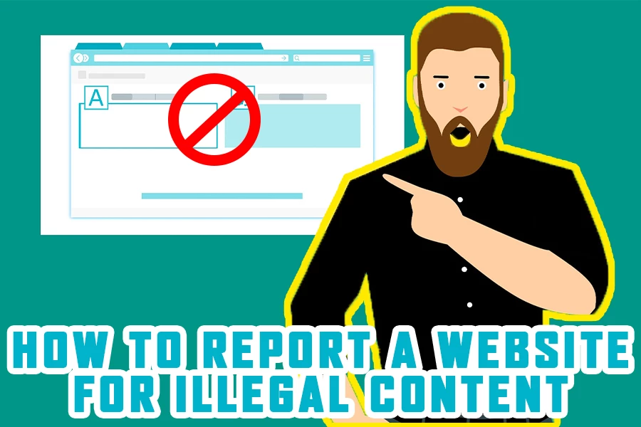 reporting websites for illegal content