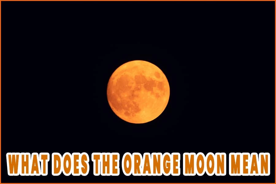 What Does The Orange Moon Mean? A Look At The History Of The Moon