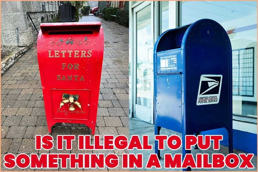  Is It Illegal To Put Something In A Mailbox The Mocracy