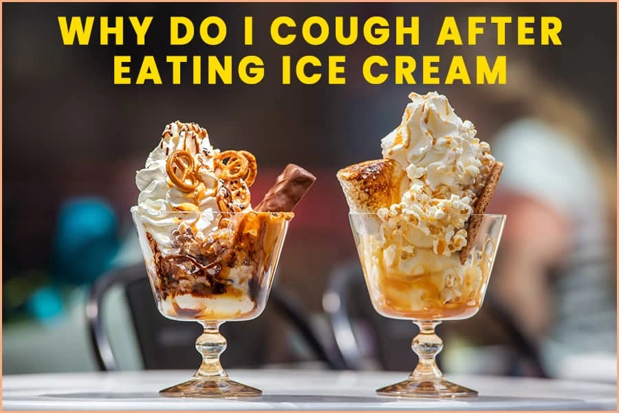 why-do-i-cough-after-eating-ice-cream-the-mocracy